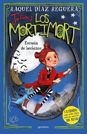 JULIA Y LOS MORTIMORT 3 - ESCUELA DE HECHIZOS | 9788410050754 | DÍAZ REGUERA, RAQUEL