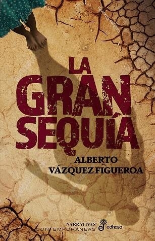 GRAN SEQUÍA, LA | 9788435064392 | VÁZQUEZ-FIGUEROA, ALBERTO