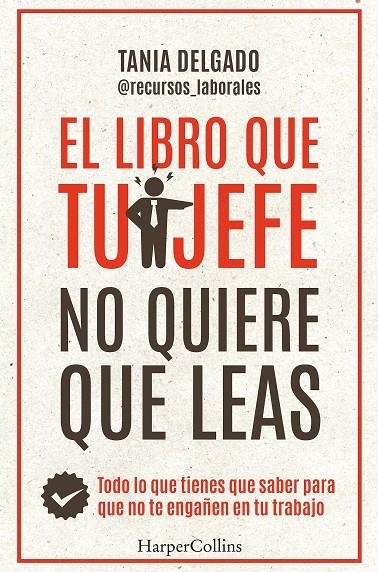 LIBRO QUE TU JEFE NO QUIERE QUE LEAS | 9788410021976 | DELGADO, TANIA