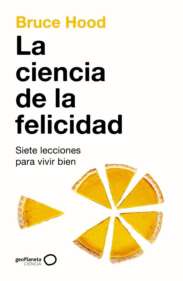 CIENCIA DE LA FELICIDAD, LA | 9788408286318 | HOOD, BRUCE