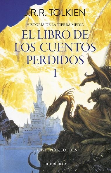 Hº TIERRA MEDIA Nº01/13- LIBRO DE LOS CUENTOS PERDIDOS 1 | 9788445013373 | TOLKIEN, J. R. R.