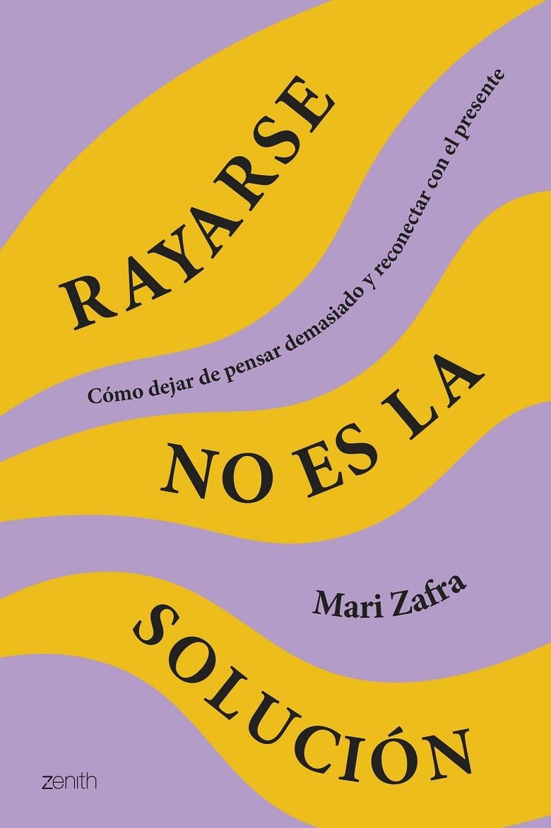 RAYARSE NO ES LA SOLUCIÓN | 9788408287186 | ZAFRA, MARI