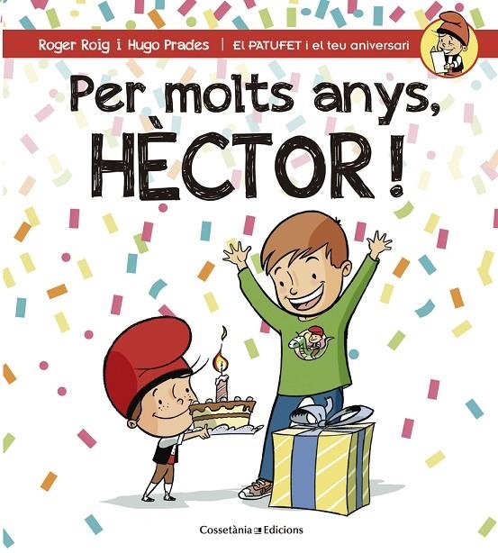 PER MOLTS ANYS, HÈCTOR! | 9788490345870 | ROIG CÉSAR, ROGER