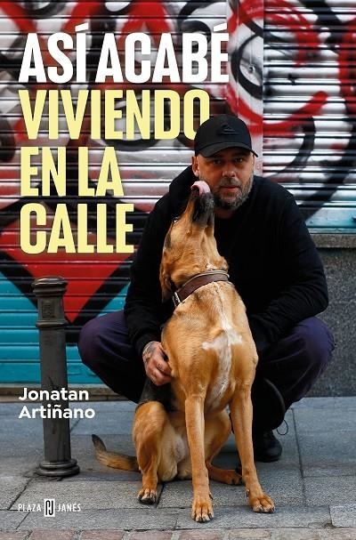 ASÍ ACABÉ VIVIENDO EN LA CALLE | 9788401034244 | ARTIÑANO, JONATAN