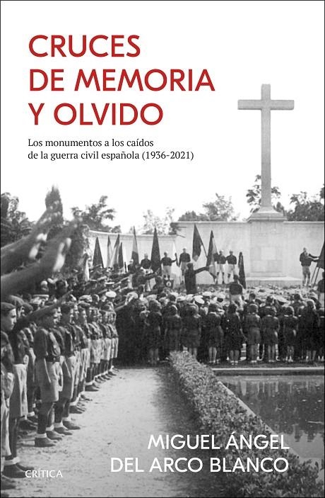 CRUCES DE MEMORIA Y OLVIDO | 9788491996637 | ARCO, MIGUEL ÁNGEL DEL