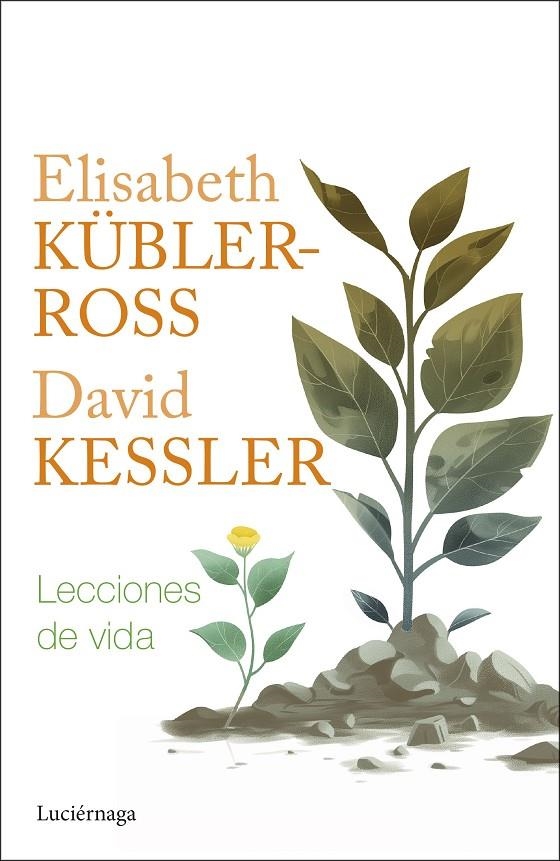 LECCIONES DE VIDA | 9788419996282 | KÜBLER-ROSS, ELISABETH/KESSLER, DAVID