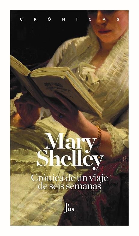 CRÓNICA DE UN VIAJE DE SEIS SEMANAS | 9788417893507 | SHELLEY, MARY WOLLSTONECRAFT