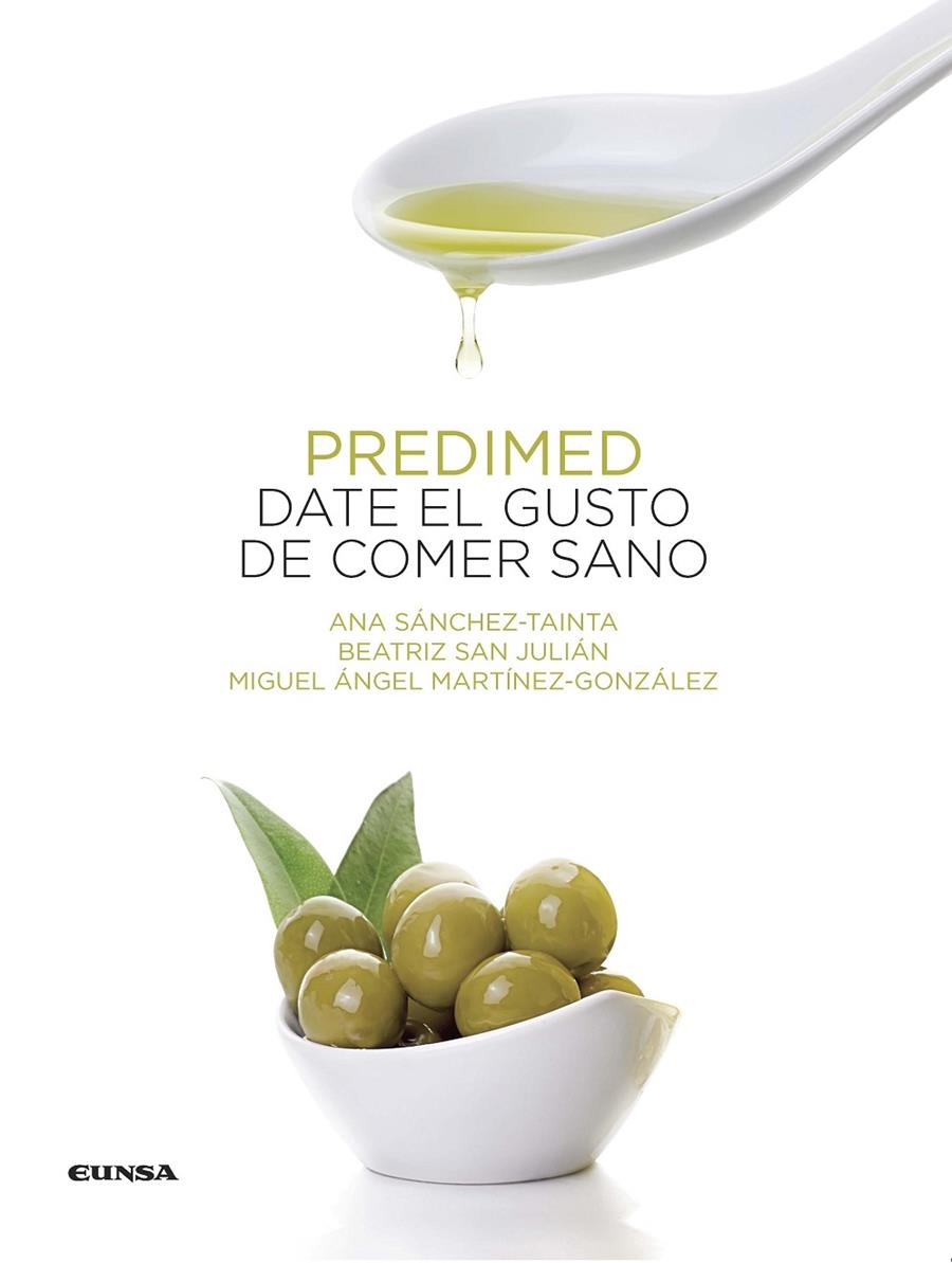 PREDIMED. DATE EL GUSTO DE COMER SANO | 9788431330767 | MARTINEZ GONZALEZ, MIGUEL ANGEL/SANCHEZ TAINTA, ANA/SAN JULIAN ARANGUREN, BEATRIZ