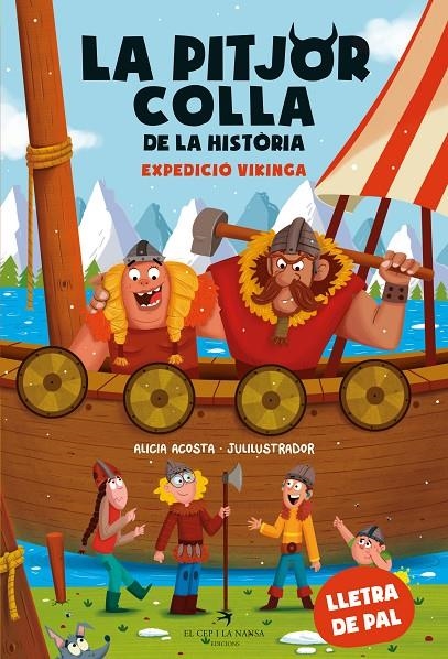 PITJOR COLLA DE LA HISTÒRIA. EXPEDICIÓ VIKINGA | 9788419747426 | ACOSTA, ALICIA