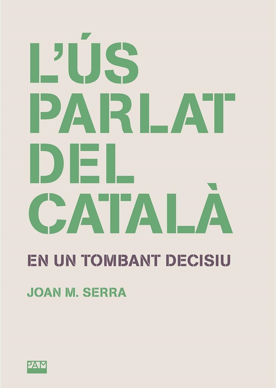 ÚS PARLAT DEL CATALÀ, L' | 9788491913207 | SERRA, JOAN M.