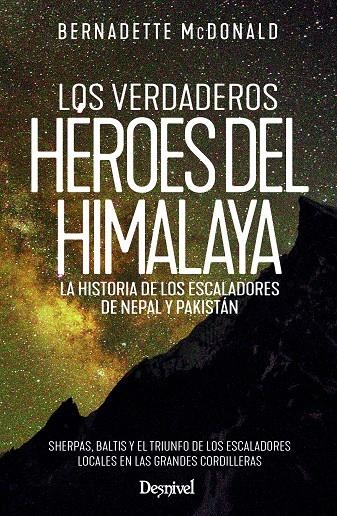 VERDADEROS HÉROES DEL HIMALAYA, LOS | 9788498296754 | MCDONALD, BERNADETTE