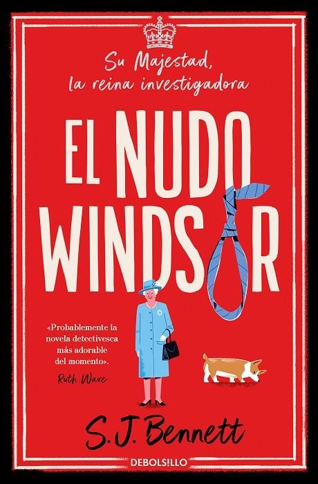 NUDO WINDSOR (SU MAJESTAD, LA REINA INVESTIGADORA 1), EL | 9788466375481 | BENNETT, S. J.