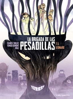 BRIGADA DE LAS PESADILLAS 5. LEONARD | 9788467951301 | FRANCK THILLIEZ/YOMGUI DUMONT/DRAC