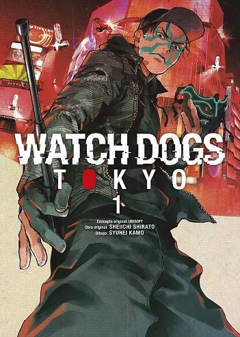 WATCH DOGS: TOKYO 01 | 9788467969450 | UBISOFT/SHIRATO, SHEIICHI/SYUHEI, KAMO