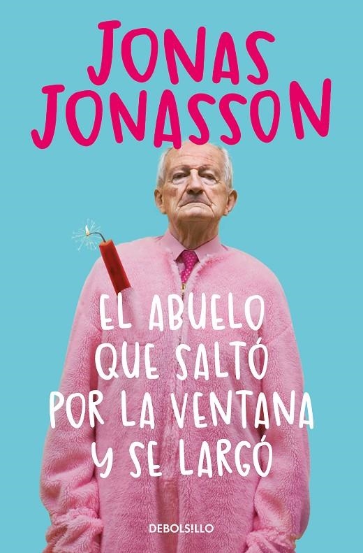 ABUELO QUE SALTÓ POR LA VENTANA Y SE LARGÓ | 9788466377775 | JONASSON, JONAS