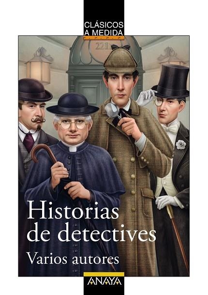 HISTORIAS DE DETECTIVES | 9788414334485 | POE, EDGAR ALLAN/DOYLE, ARTHUR CONAN/LEBLANC, MAURICE/CHESTERTON, GILBERT KEITH