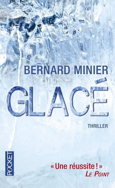 GLACÉ | 9782266219976 | MINIER, BERNARD