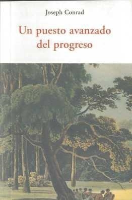 UN PUESTO AVANZADO DEL PROGRESO | 9788497167024 | CONRAD, JOSEPH