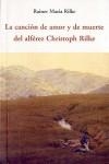 CANCIÓN DE AMOR Y DE MUERTE DEL ALFEREZ CHRISTOPH RILKE | 9788497168151 | RILKE, RAINER MARIA