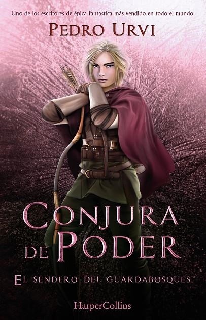 CONJURA DE PODER: (EL SENDERO DEL GUARDABOSQUES, LIBRO 9) | 9788410021938 | URVI,PEDRO