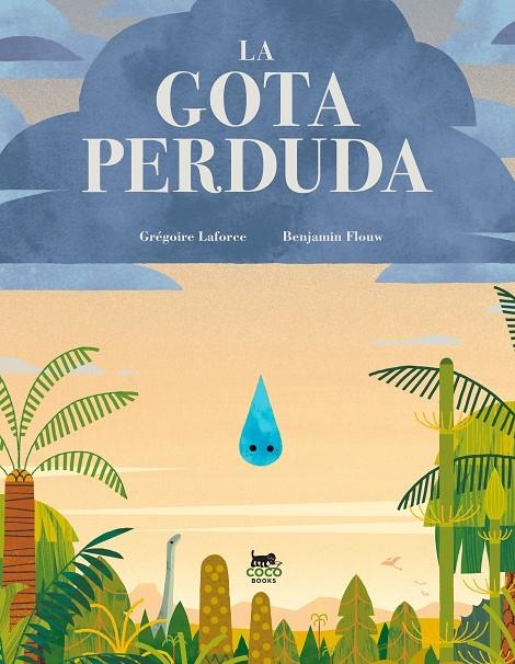 GOTA PERDUDA, LA  | 9788412730029 | LAFORCE, GRÉGOIRE