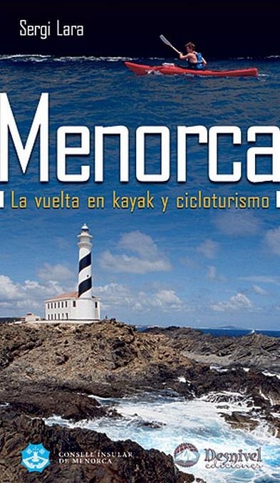 MENORCA. LA VUELTA EN KAYAK Y CICLOTURISMO | 9788498291179 | LARA GARCÍA, SERGI