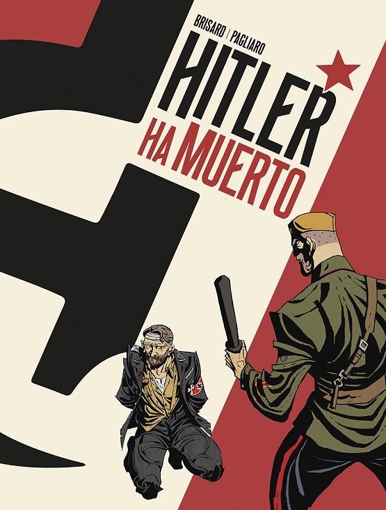 HITLER HA MUERTO | 9788467971705 | BRISARD/PAGLIARO