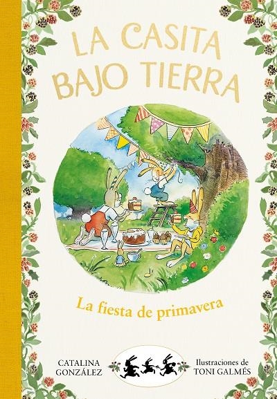 CASITA BAJO TIERRA 2 - LA FIESTA DE PRIMAVERA | 9788417736750 | GÓNZALEZ VILAR, CATALINA