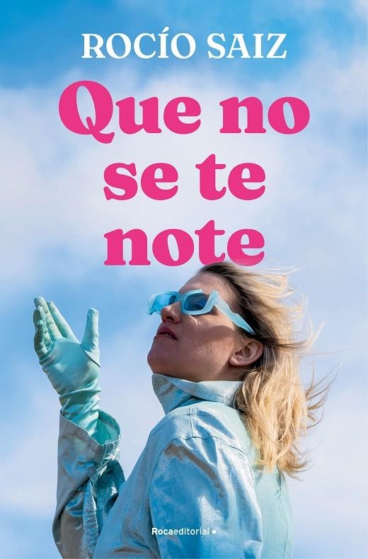 QUE NO SE TE NOTE | 9788419965950 | SAIZ, ROCÍO