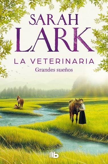 VETERINARIA. GRANDES SUEÑOS (LA VETERINARIA 1) | 9788413148342 | LARK, SARAH