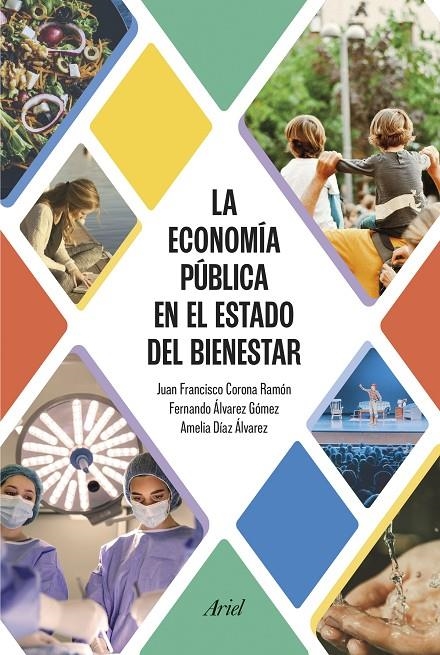 ECONOMÍA PÚBLICA EN EL ESTADO DEL BIENESTAR | 9788434437913 | CORONA RAMÓN, JUAN FRANCISCO/DÍAZ ÁLVAREZ, AMELIA/ÁLVAREZ GÓMEZ, FERNANDO