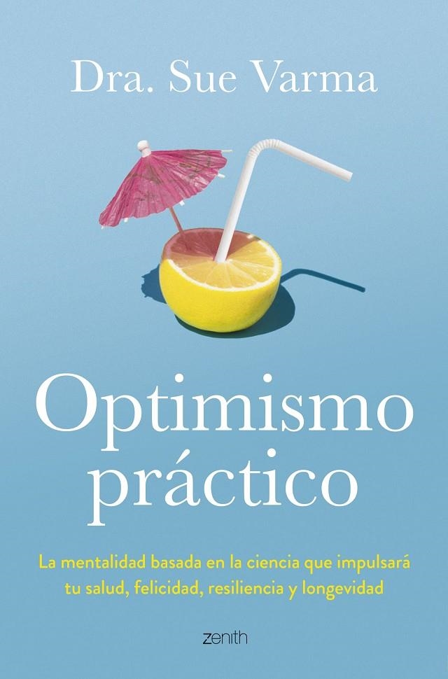 OPTIMISMO PRÁCTICO | 9788408291046 | DRA. SUE VARMA