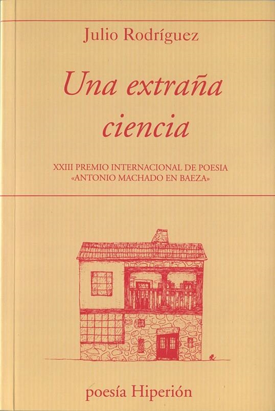 UNA EXTRAÑA CIENCIA | 9788490021491 | RODRÍGUEZ, JULIO