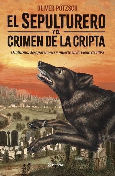 SEPULTURERO Y EL CRIMEN DE LA CRIPTA | 9788408292449 | PÖTZSCH, OLIVER