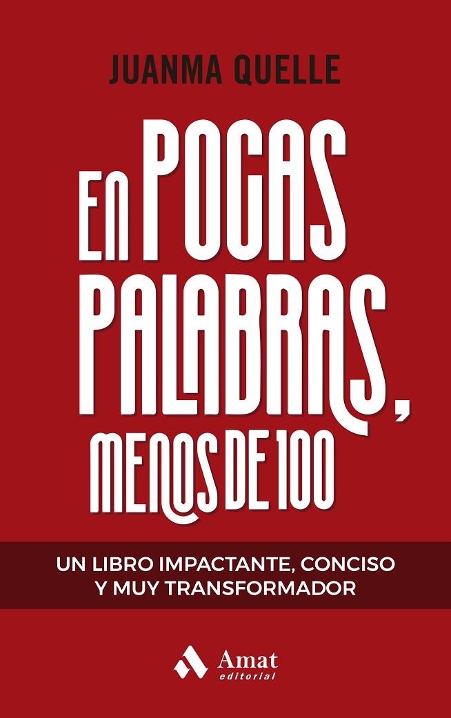 EN POCAS PALABRAS, MENOS DE 100 | 9788419870285 | QUELLE, JUAN MANUEL