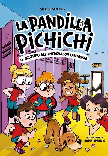 PANDILLA PICHICHI 3 - EL MISTERIO DEL ENTRENADOR FANTASMA | 9788419910301 | SAN LUIS, SÉLPIDE