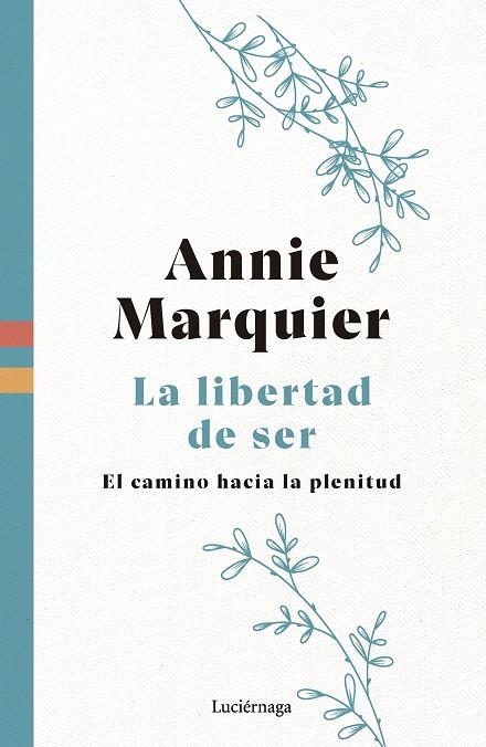 LIBERTAD DE SER | 9788419996541 | MARQUIER, ANNIE