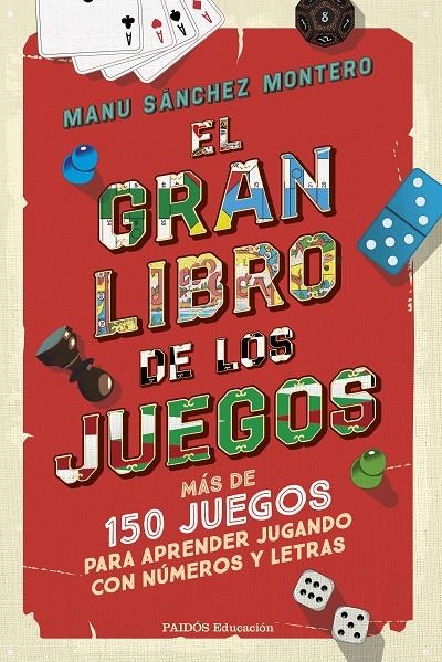 GRAN LIBRO DE LOS JUEGOS | 9788449342783 | SÁNCHEZ MONTERO, MANU