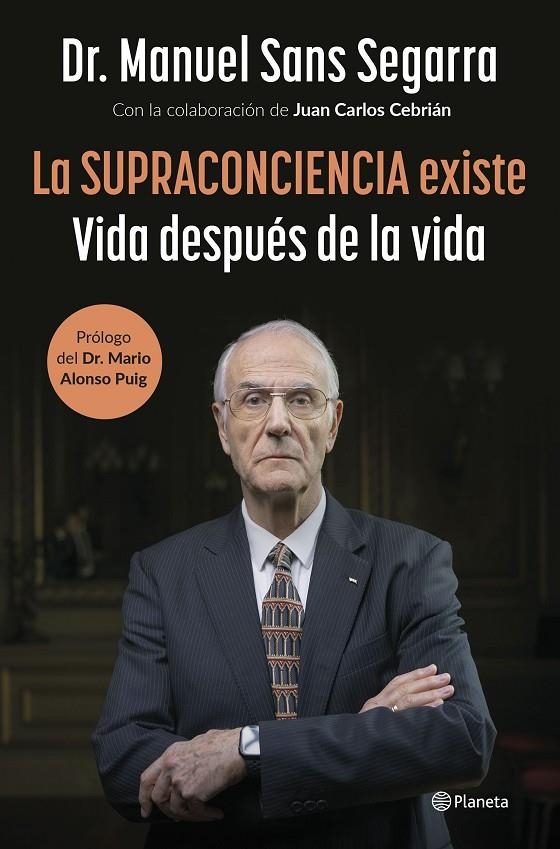 SUPRACONCIENCIA EXISTE | 9788408291282 | DR. MANUEL SANS SEGARRA/CEBRIÁN, JUAN CARLOS