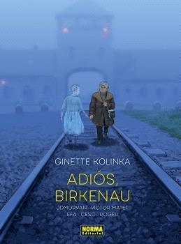 ADIOS, BIRKENAU | 9788467972115 | CESC/ROGER/EFA, RICARD/MORVAN, JEAN-DAVID/KOLINKA, GINETTE/MATET, VICTOR