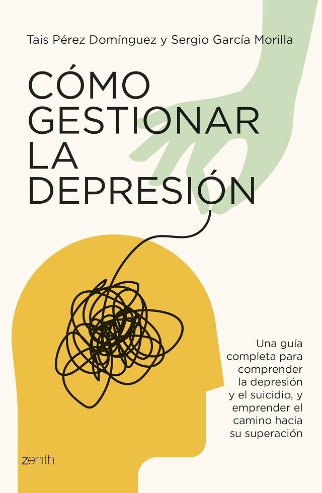 CÓMO GESTIONAR LA DEPRESIÓN | 9788408291084 | PÉREZ DOMÍNGUEZ, TAIS/GARCÍA MORILLA, SERGIO