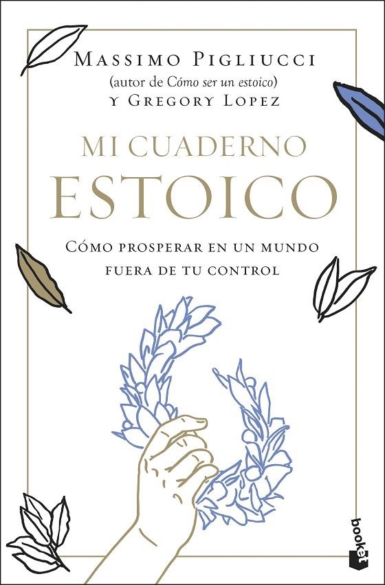 MI CUADERNO ESTOICO | 9788408292340 | PIGLIUCCI, MASSIMO/LÓPEZ, GREGORY