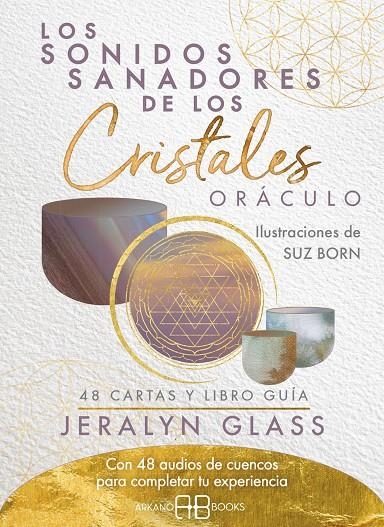 SONIDOS SANADORES DE LOS CRISTALES. ORÁCULO | 9788419510242 | GLASS, JERALYN/BORN, SUZANNE