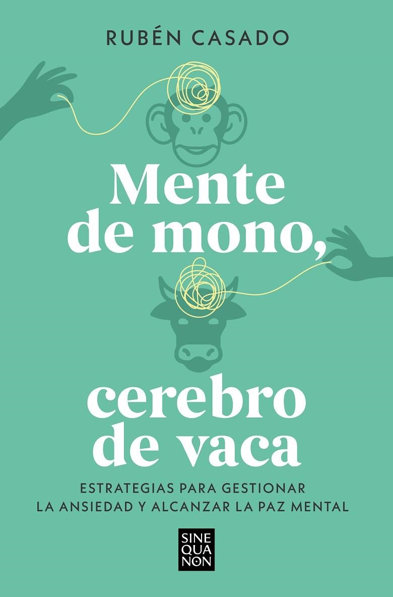 MENTE DE MONO, CEREBRO DE VACA | 9788466679275 | CASADO, RUBÉN