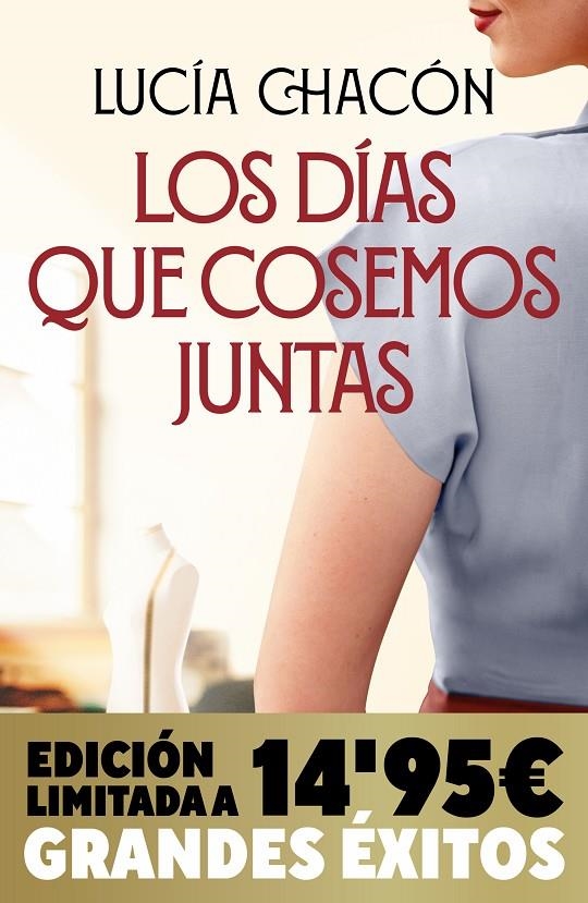 DÍAS QUE COSEMOS JUNTAS (CAMPAÑA NAVIDAD GRANDES ÉXITOS EDICIÓN LIMITADA) (S | 9788413148809 | CHACÓN, LUCÍA