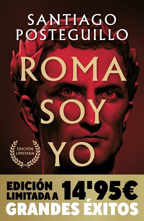 ROMA SOY YO (CAMPAÑA NAVIDAD GRANDES ÉXITOS EDICIÓN LIMITADA) (SERIE JULIO CÉSAR | 9788490706008 | POSTEGUILLO, SANTIAGO