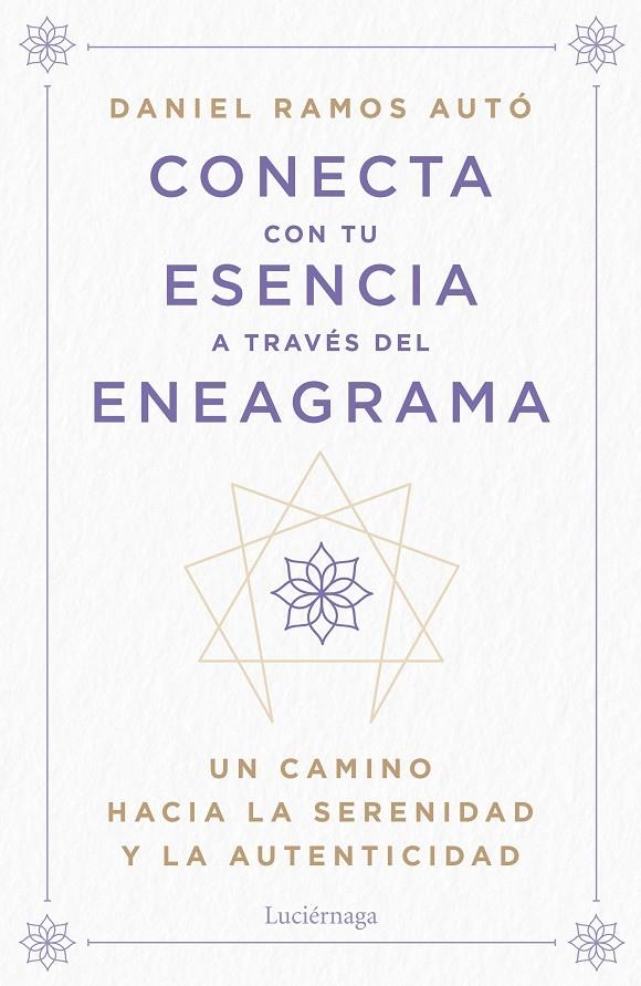 CONECTA CON TU ESENCIA A TRAVÉS DEL ENEAGRAMA | 9788419996442 | RAMOS AUTÓ, DANIEL