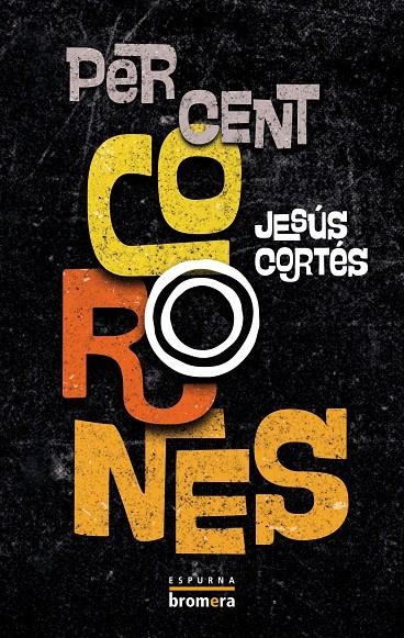 PER CENT CORONES | 9788413586779 | JESÚS CORTÉS