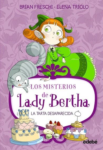 LADY BERTHA Y LA TARTA DESAPARECIDA | 9788468372464 | FRESCHI, BRIAN