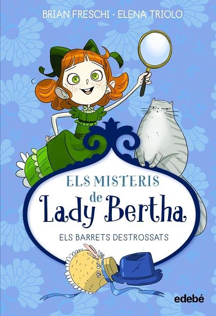 MISTERIS DE LADY BERTHA. ELS BARRETS DESTROSSATS | 9788468372518 | FRESCHI, BRIAN